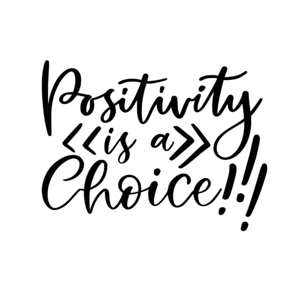 Hand Lettering Poster Positivity Choice Motivational Phrase Creative Poster Design — Stock Vector