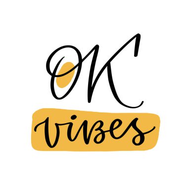 Tişört ya da poster tasarımı için el yazısı. Tamam titreşimler