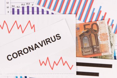 Coronavirus yazıtları, euro para birimleri ve Covid-19 'un neden olduğu finansal krizi temsil eden grafikler. Dünya çapında küresel durgunluk riski