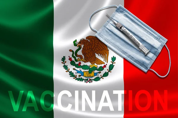 墨西哥Covid 19疫苗概念 墨西哥国旗上有口罩和注射针疫苗 — 图库照片