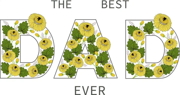 Melhor Pai Sempre Cartão Felicitações Para Dia Pai Aniversário Flower —  Vetores de Stock