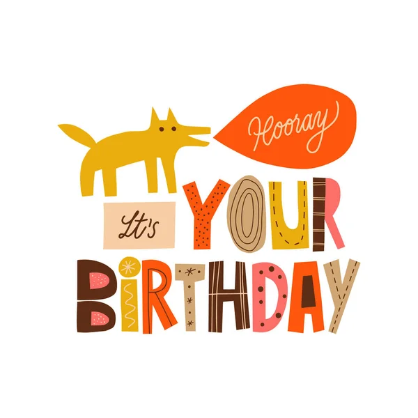 Hooray Your Birthday Hand Drawn Lettering Simple Dog Illustration Colourful — Stock Vector