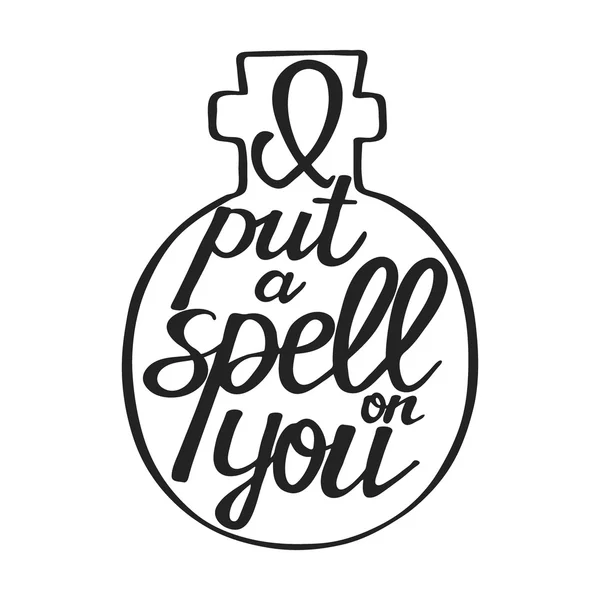 I put a spell on you. Hand drawn calligraphic quote. This vector illustration can be used for a card or print. — Stock Vector