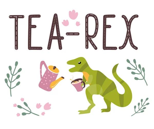 Dino Quote Tea Rex Tyrannosaurus Cup Kettle Lettering Reptile Hand — стоковый вектор