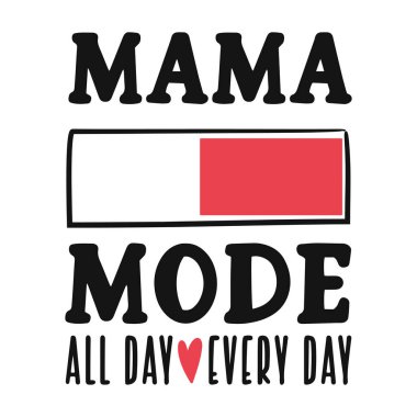 Mama Mod tişört tasarımı alıntısı. Vektör çizimi.