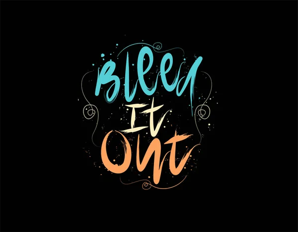 Bleed Out Lettering Texto Sobre Fundo Preto Ilustração Vetorial — Vetor de Stock