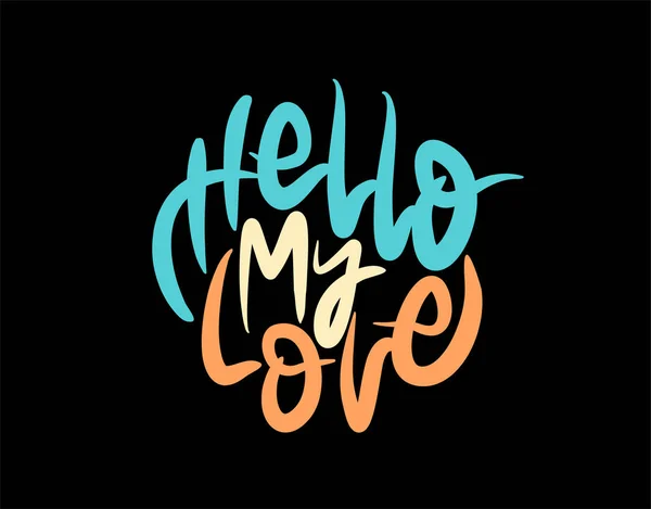 Hello Love Lettering Testo Sfondo Nero Nell Illustrazione Vettoriale — Vettoriale Stock