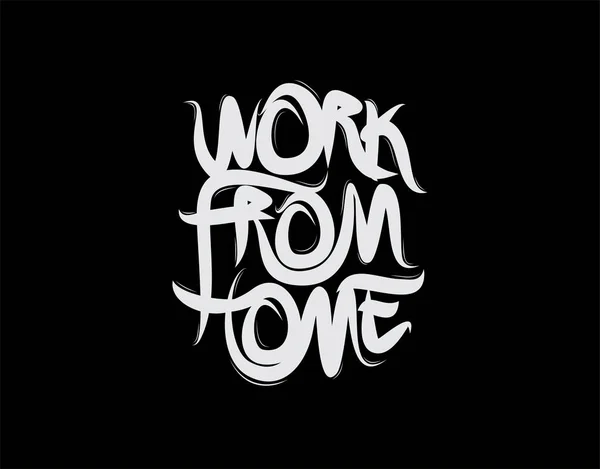 Work Home Schriftzug Text Auf Schwarzem Hintergrund Vektorillustration Für Typografie — Stockvektor