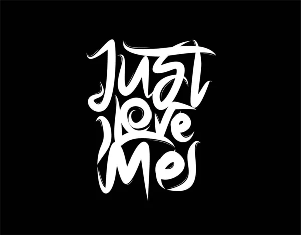Just Love Lettering Text Black Background Vector Illustration Typography Poster — Stock Vector
