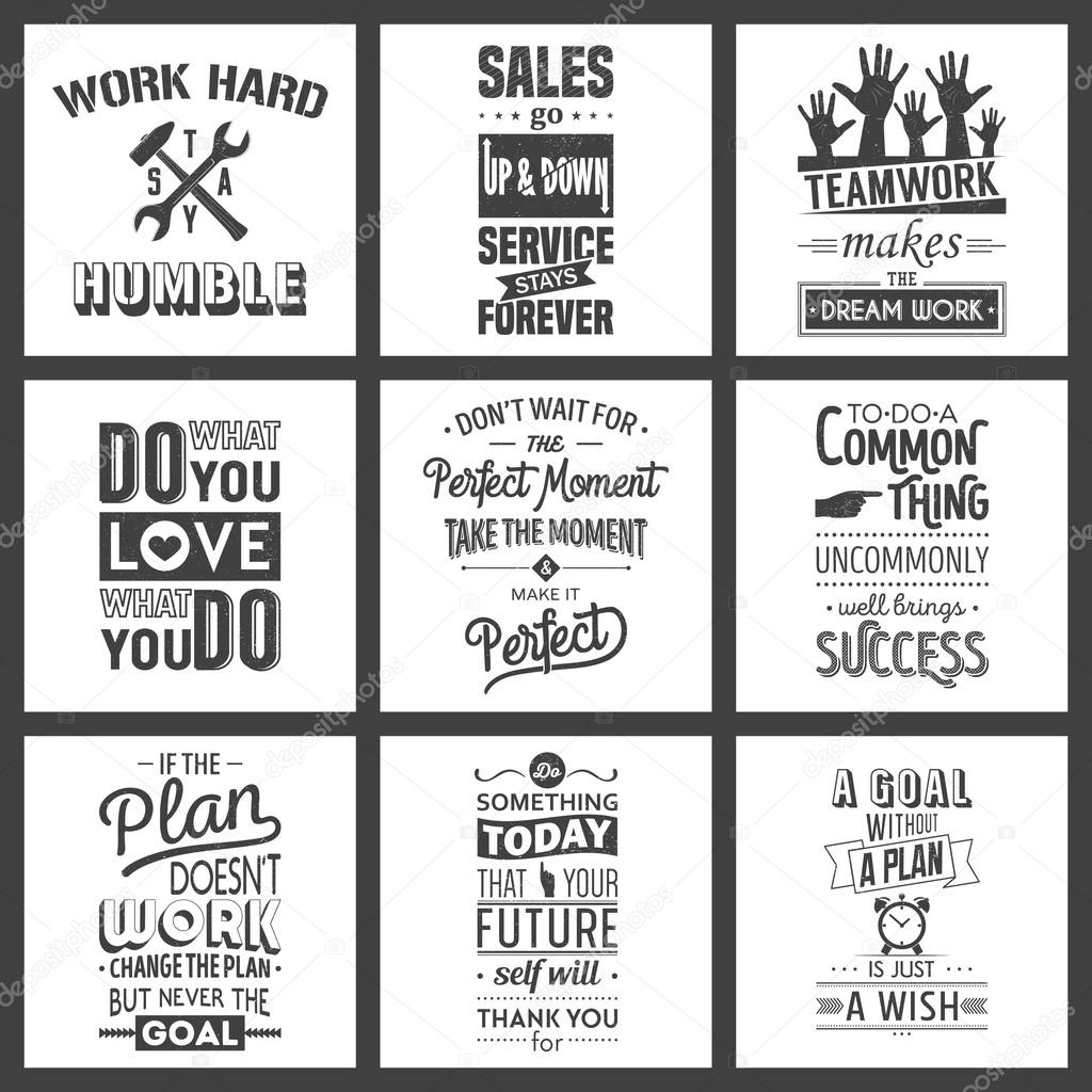 Set of vintage business motivation typographic quotes. Grunge effect can be edited or removed.