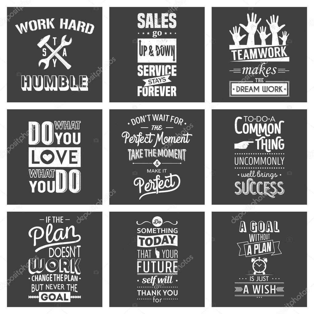 Set of vintage business motivation typographic quotes. Grunge effect can be edited or removed.