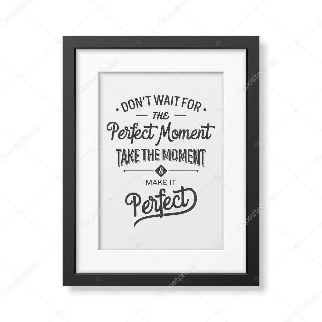 Quote typographical Background in the realistic square black frame