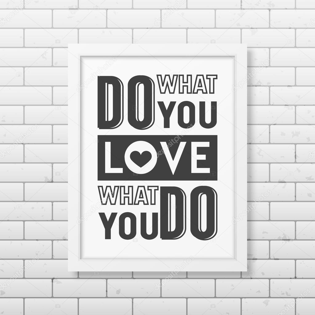 Quote typographical Background in realistic square white frame on the brick wall background