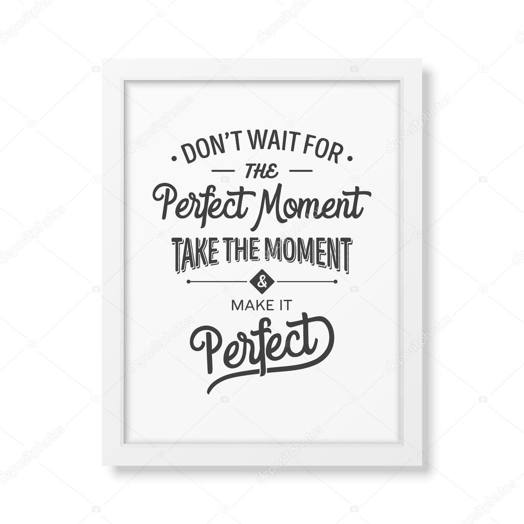 Quote typographical Background in the realistic square white frame