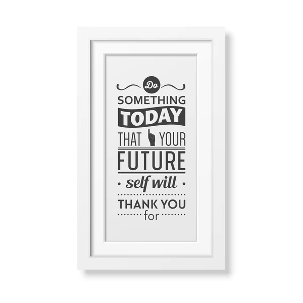 Quote typographical Background in the realistic square white frame — Stock Vector