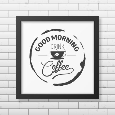 Tipografik arka planda tuğla duvar arka plan üzerinde gerçekçi kare siyah çerçeve alıntı