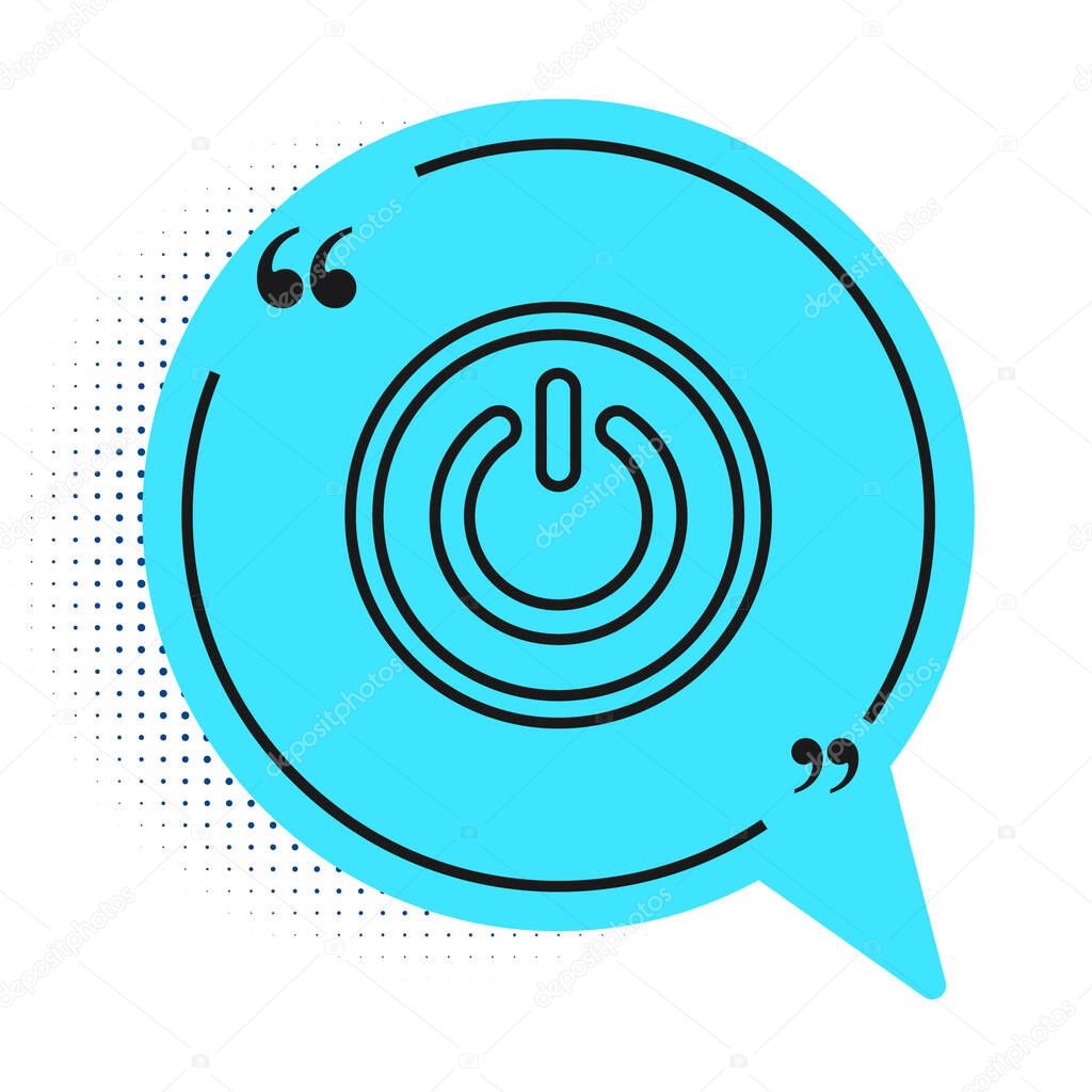 Black line Power button icon isolated on white background. Start sign. Blue speech bubble symbol. Vector.