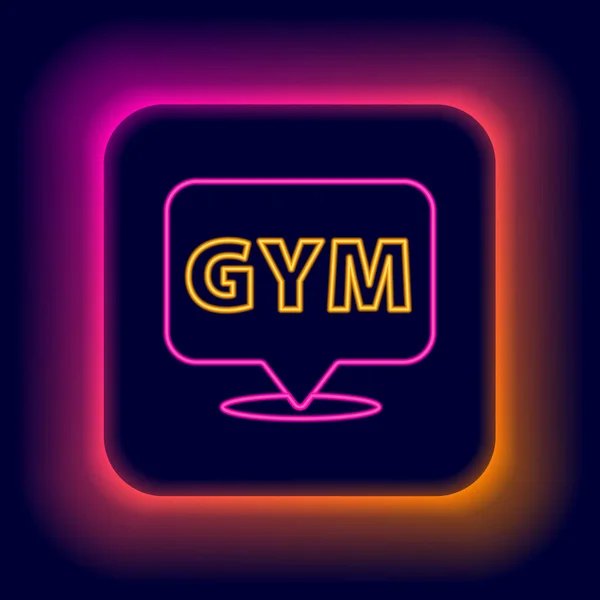 Glowing neon line Location gym icon isolated on black background. Colorful outline concept. Vector — Stock Vector