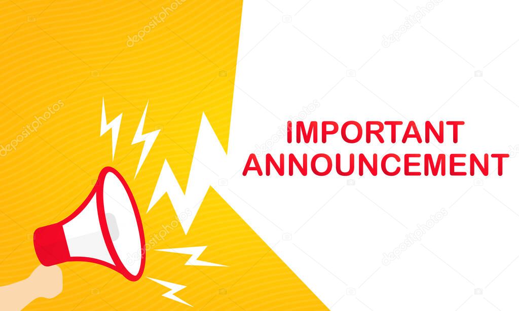 Hand holding megaphone with Important announcement text. Loudspeaker. Banner for business, promotion and advertising. Vector on isolated white background. EPS 10.