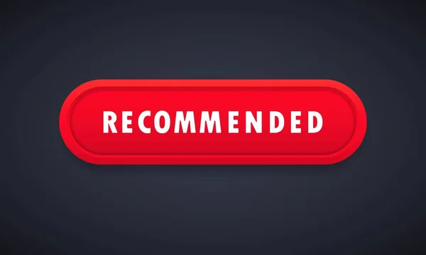 Рекомендована Кнопка Рекомендована Піктограма Гарантія Якості Червоної Кнопки Концептуальний Банер — стоковий вектор