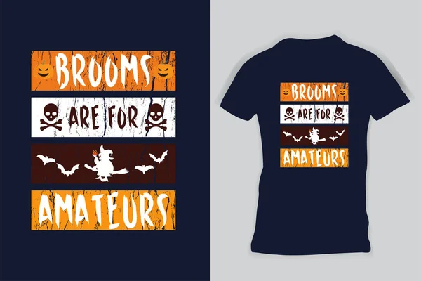 Besen Sind Für Amateure Halloween Geschenk Shirt Stockvektor