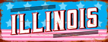 Illinois Eyaleti - ABD. Antika paslı metal işaret vektör çizimi. Grunge biçiminde vektör durumu