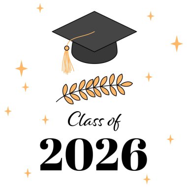 Class of the year 2026 with graduation cap. Education academic cap. Template for graduation design, high school or college congratulation graduate, yearbook. Congratulations graduates banner concept