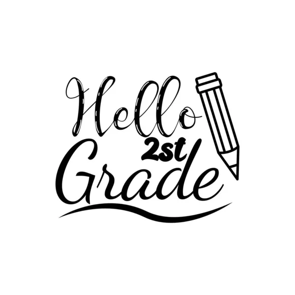 Hello 2St Grade Lettering Quotes Modern Lettering Art Prints Posters — 스톡 벡터