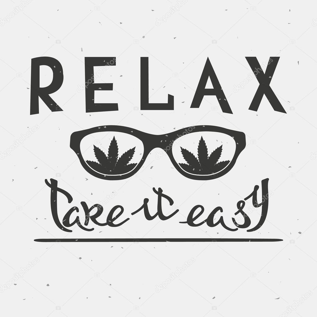 RELAX. TAKE IT EASY. Reggae music concept. Hand drawn typography poster. Vintage vector illustration.