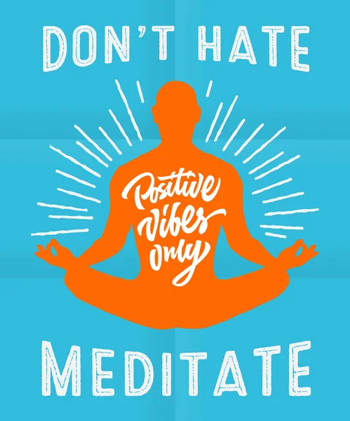 'Meditasyondan nefret etmeyin' motivasyon afişi — Stok Vektör
