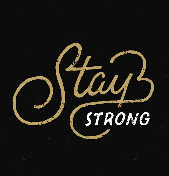 "Stay Strong" мотивационная цитата
