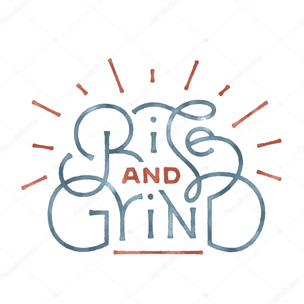 'Rise and Grind' motivational lettering