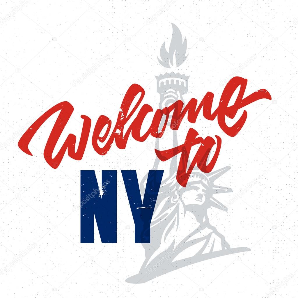 Welcome to NY Vintage Hand drawn poster Handmade brush lettering and vector illustration of liberty statue Patriotic American New York print t shirt apparel art design. Travel souvenir gift idea