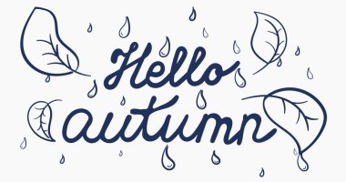 Merhaba sonbahar el çizimi yapraklar ve damlalar vektör illüstrasyonu.