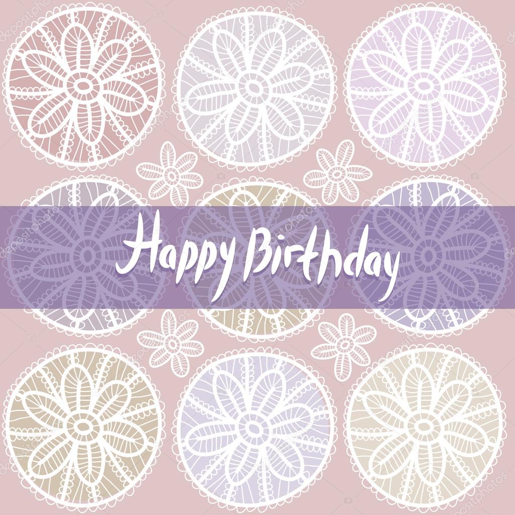 Happy Birthday Card. Vintage lace design. Pastel purple violet c