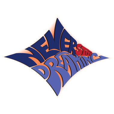 Hayal kurmaktan asla vazgeçme