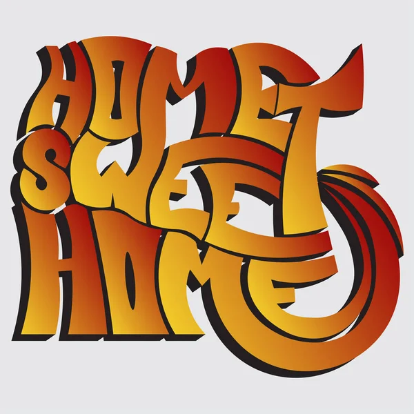 Evim evim güzel evim. Benzersiz hacimsel gradyan harflerle izole edilmiş vektör ifadesi. Tişörtlere, çıkartmalara, afişlere, çantalara baskı yapmak için parlak sıcak desen.