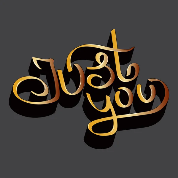 矢量题词 Just You 是用大写的手写字母写成的 在孤立的构图中漂亮而明亮的字体 用于在贴纸 T恤衫上印刷的明亮图案 — 图库矢量图片