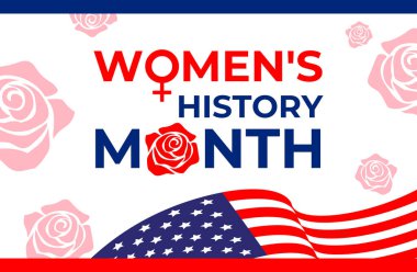 Mart 'ta Kadın Tarihi Ayı kutlanır. Dalgalı bir Amerikan bayrağının arka planında yazılar, güzel gül tomurcukları. Afişler ve sosyal medya için. Logo Kadın Tarihi Ayı kırmızı ve mavi renklerde.