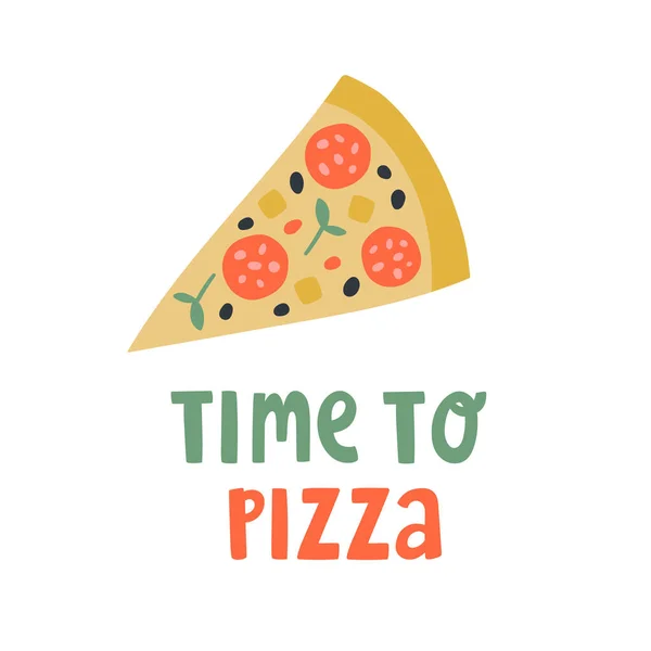 Pizza Dilimi Pizza Zamanı Yazılı Bir Çizgi Film Vektör Çizimi — Stok Vektör