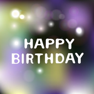 Işıklar arka plan bulanık bulanık. Mutlu burthday kartpostal.