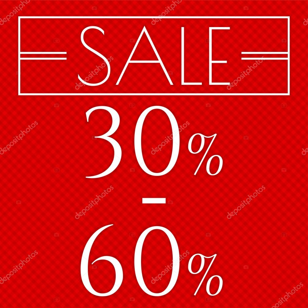 Sale, discount labels. Special offer price signs. 30 - 60 percent off reduction symbol.