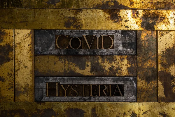 Covid Hysteria Szöveges Üzenet Texturált Grunge Réz Vintage Arany Háttér — Stock Fotó