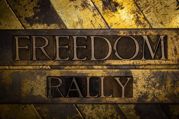 Freedom Rally Text Message Textured Grunge Copper Vintage Gold Background — Stock Photo, Image