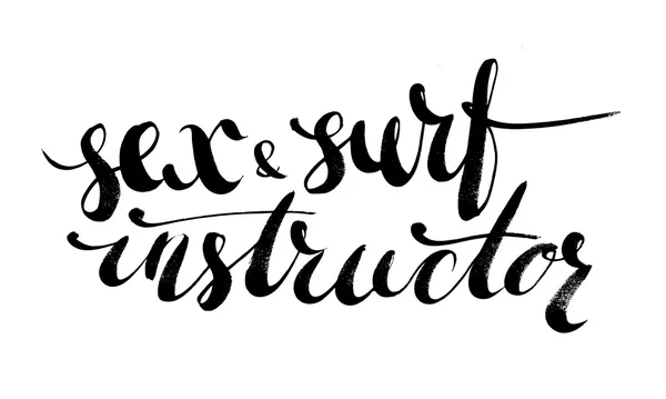 Szex és a szörf oktató. Kézzel rajzolt betűkkel. Szitanyomó póló nyomtatás — Stock Vector