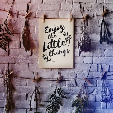 Küçük şeylerden zevk al. 