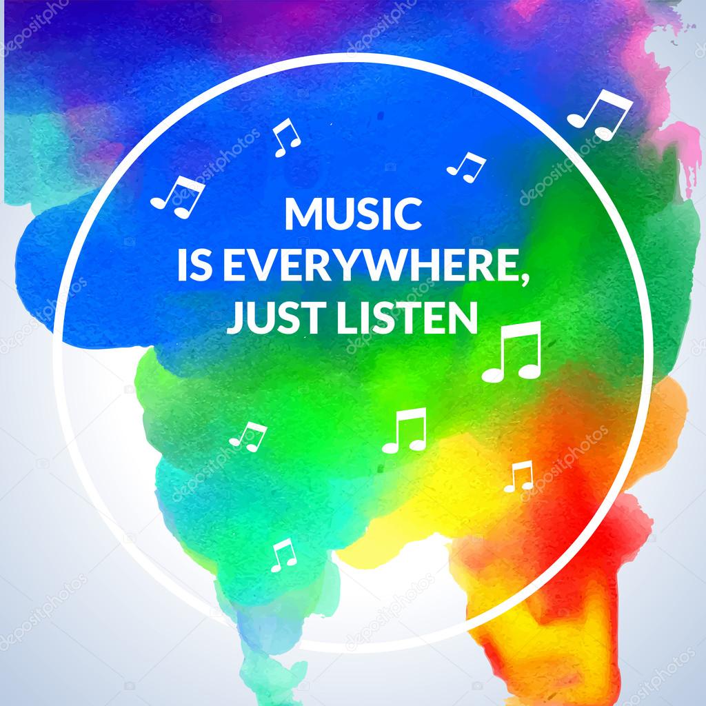 Motivation Circle Watercolor Stroke Poster Background Music Is Everywhere Just Listen Text Lettering Of Motivation Circle Watercolor Stroke Poster Background Music Is Everywhere Just Listen Text Lettering Of