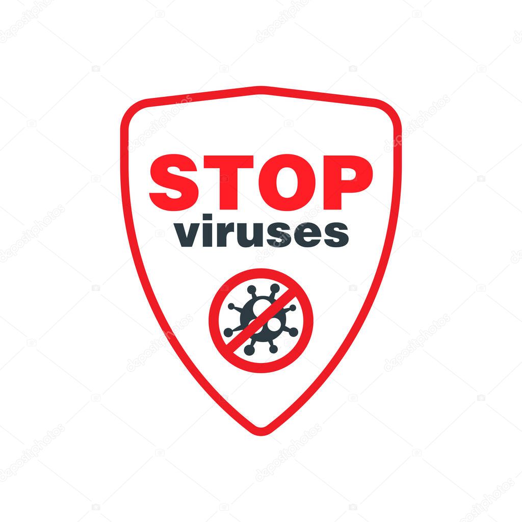 Stop viruses symbol. Protection against viruses and diseases. Stop spread of virus.
