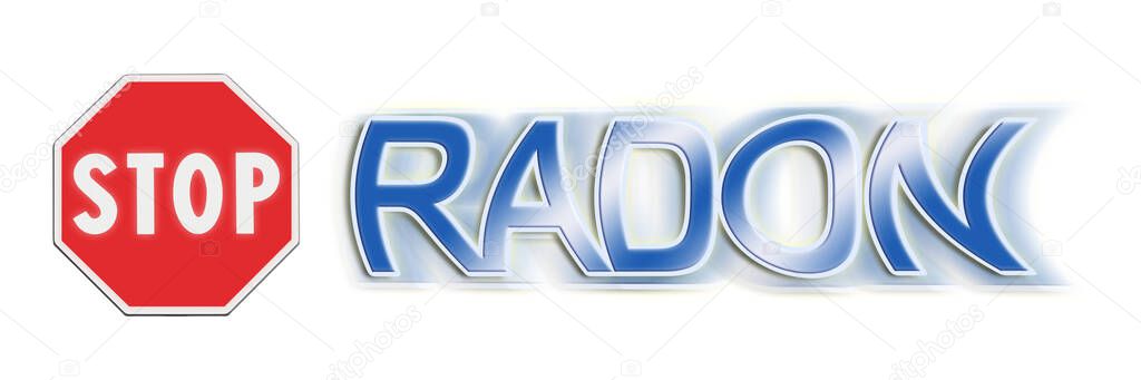 Stop radon - Concept image with road sign on white background