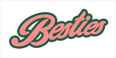 Besties Lettering Vector Friendship Tişört ve Etiket Tasarımı